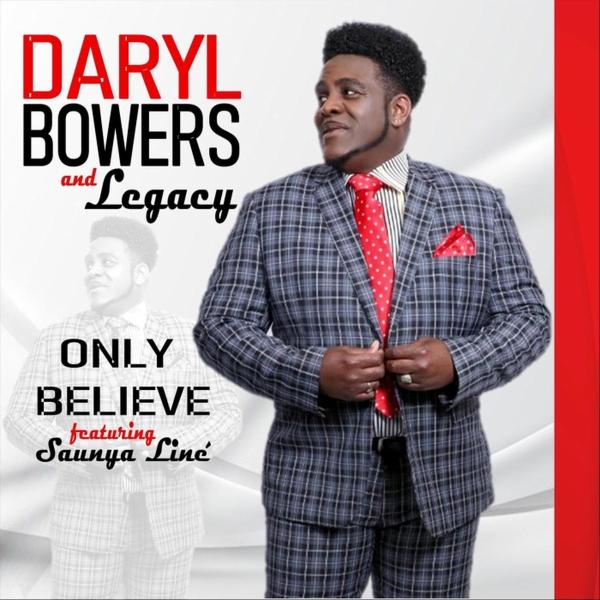 Art for Only Believe by Daryl Bowers & Legacy