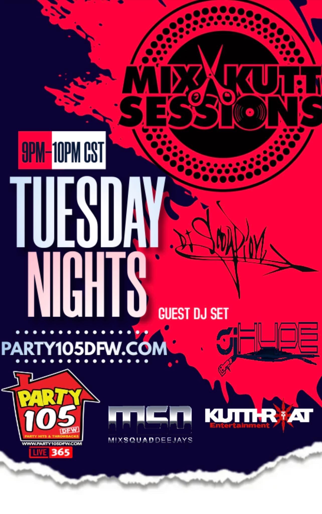 Art for PARTY 105 DFW Today's Hits y Mas @party105dfw by MIXXKUTTSESSIONS NEW EPISODE #61 DJ SCORPION / Dj HYPE 31522