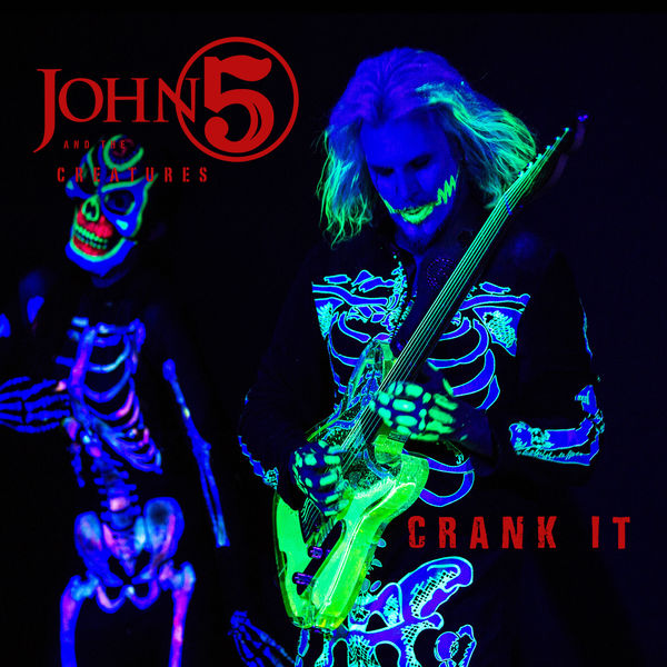 Art for Crank It by John 5 & The Creatures