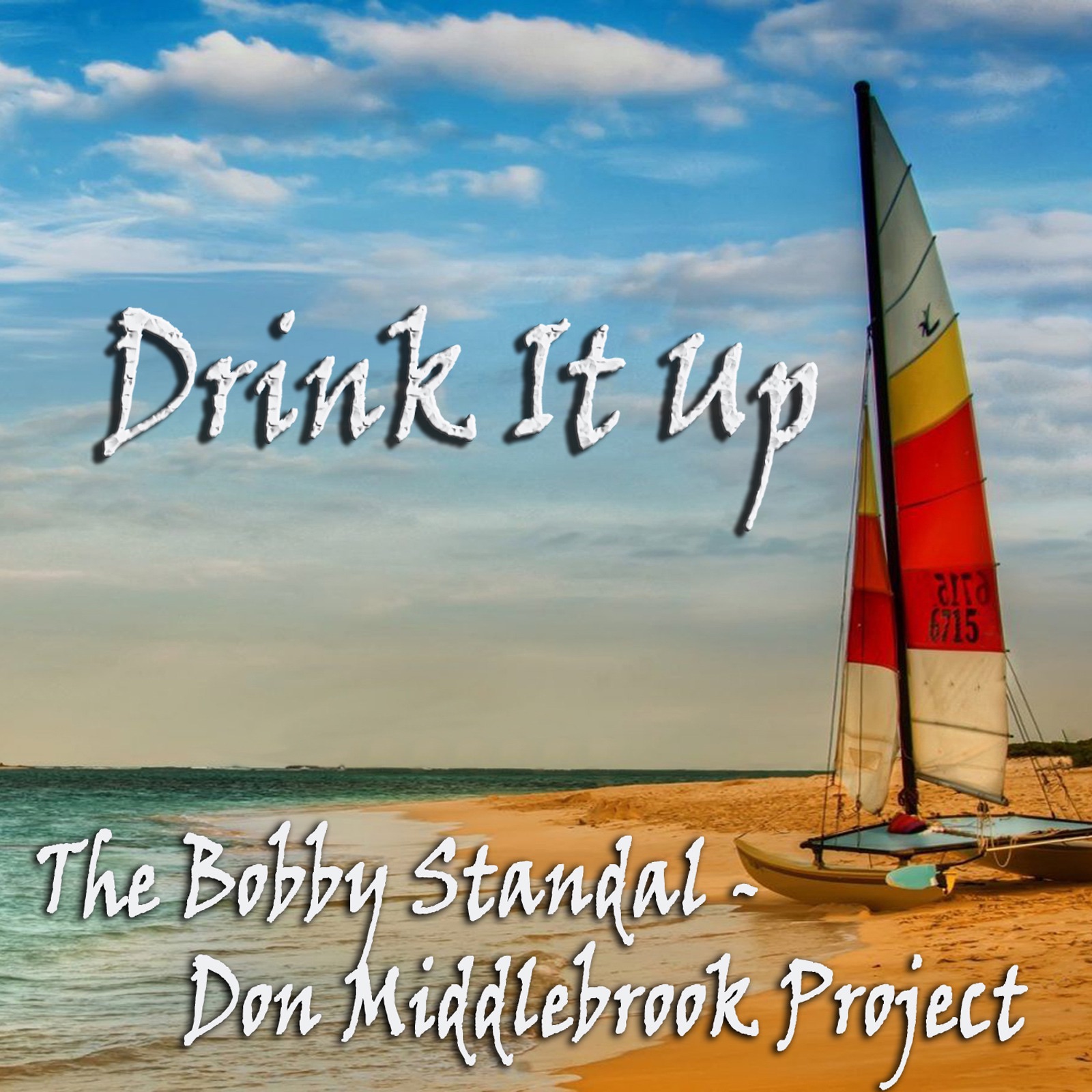 Art for Drink It Up by Bobby Standal