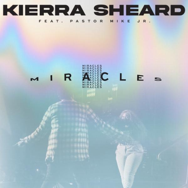 Art for Miracles by Kierra Sheard feat. Pastor Mike Jr.