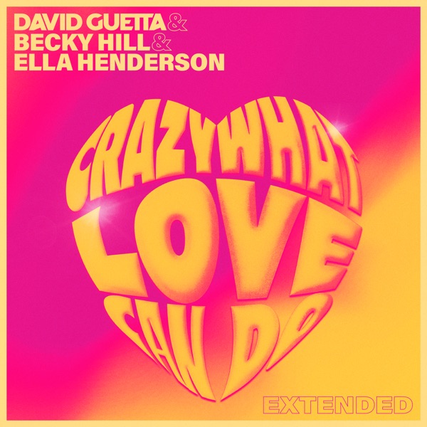 Artwork for Crazy What Love Can Do (Extended)