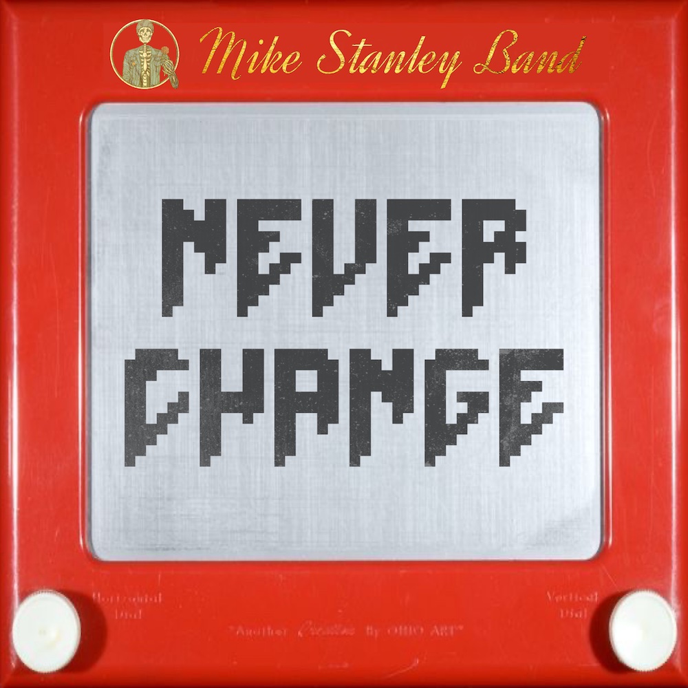 Art for Never Change by Mike Stanley Band