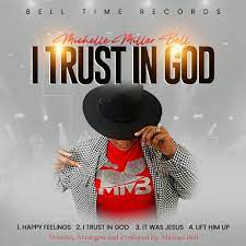 Art for I Trust God by Michelle Miller Bell