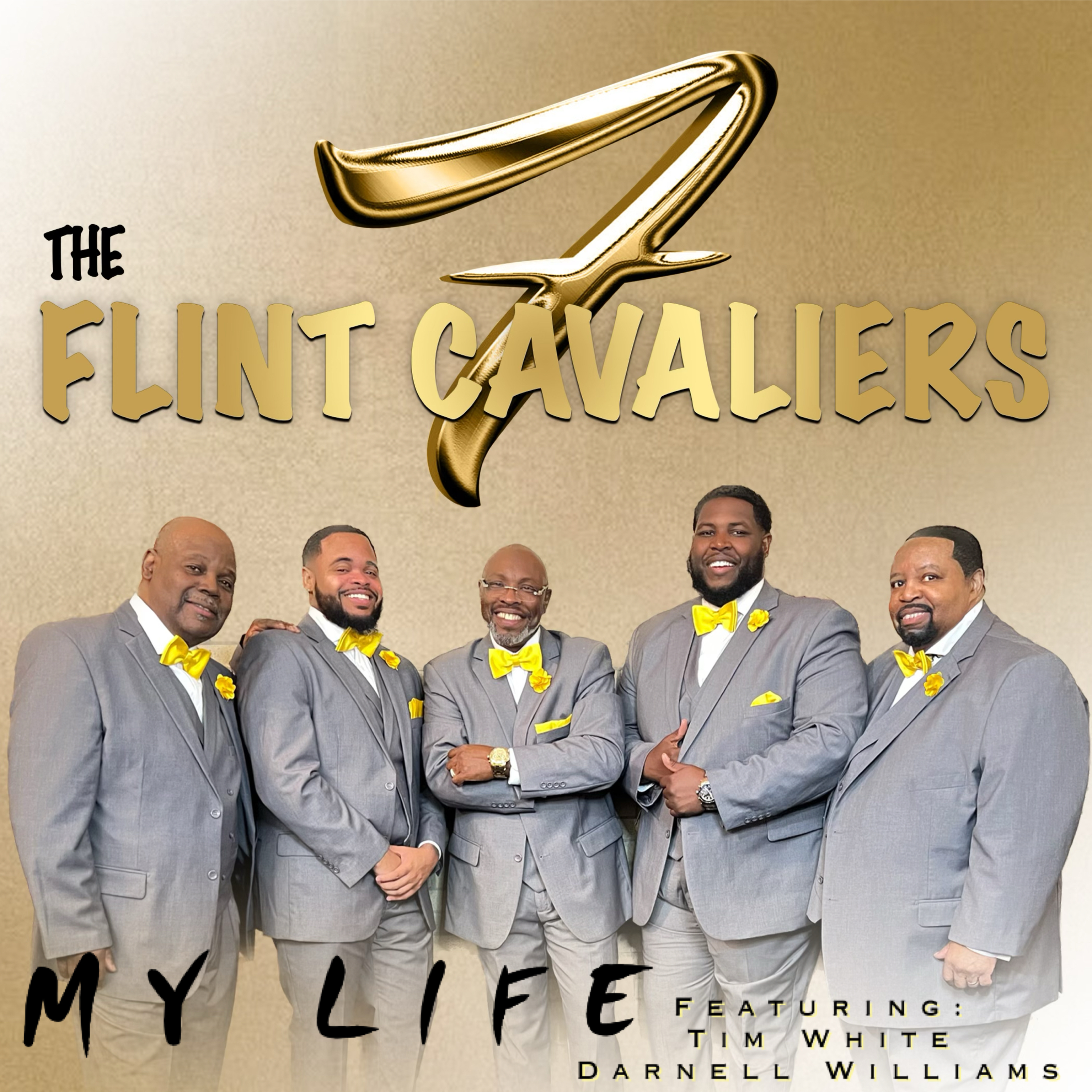 Art for MY LIFE FEAT. TIM WHITE  DARNELL WILLIAMS by THE FLINT CAVALIERS