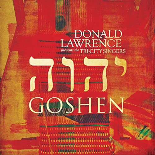 Art for Goshen by Donald Lawrence & The Tri-City Singers