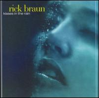 Art for Kisses in the Rain by Rick Braun