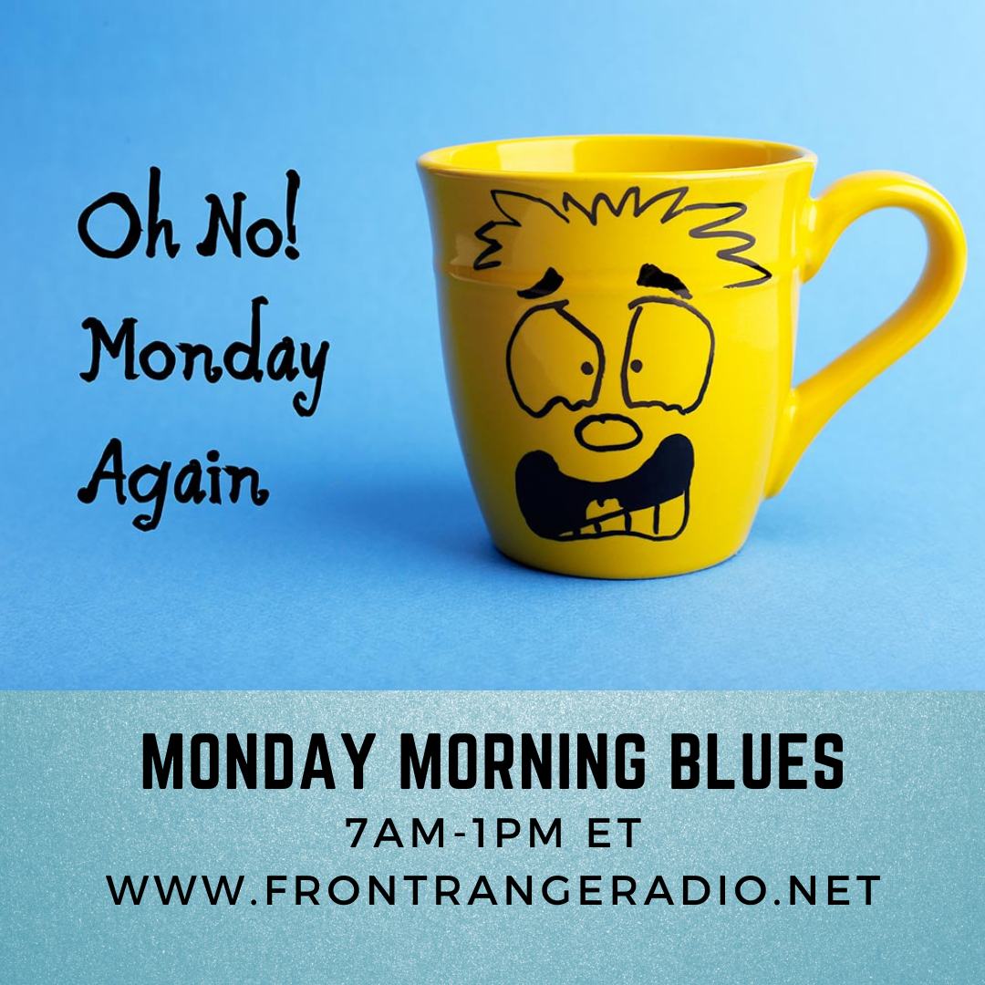 Art for Monday Morning Blues 7am ET by Front Range Radio