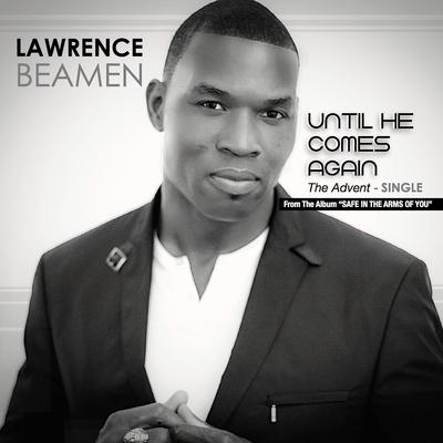 Artwork for Until He Comes Again - The Advent