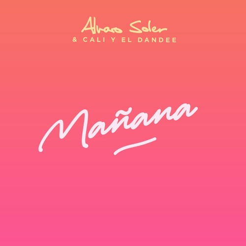 Art for Manana (Amice Remix) by Alvaro Soler feat. Cali Y El Dandee