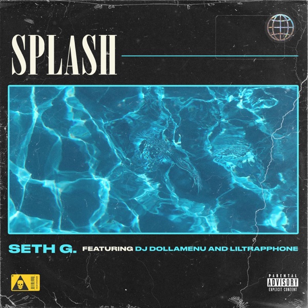 Art for Splash feat. DJ DollaMenu  LilT by Seth G