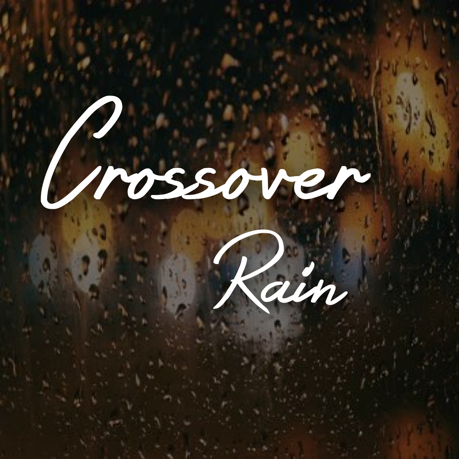 Art for Rain by Crossover