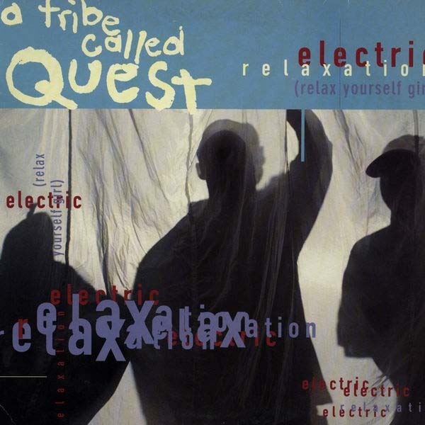 Art for Electric Relaxation by A Tribe Called Quest