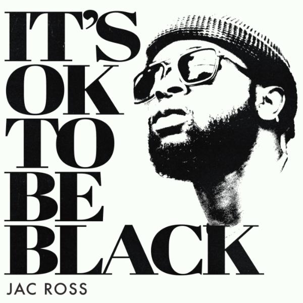 Art for It's OK To Be Black by Jac Ross