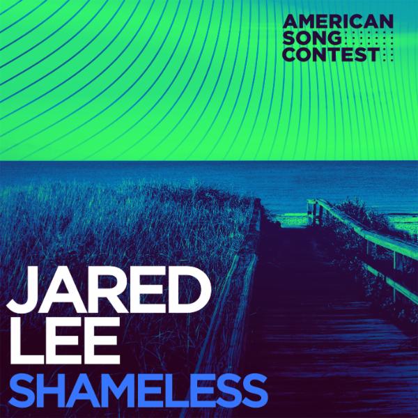 Art for Shameless (From “American Song Contest”) by Jared Lee, American Song Contest