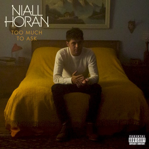 Art for Too Much to Ask by Niall Horan
