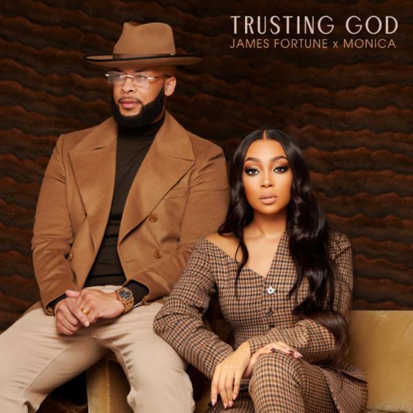Art for Trusting God (Radio Edit) by James Fortune x Monica
