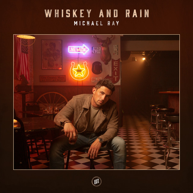 Art for Whiskey And Rain by Michael Ray