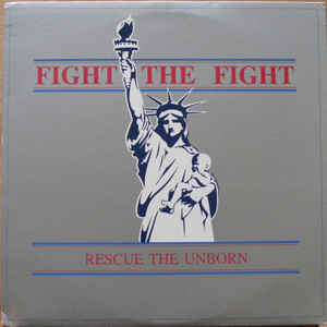 Art for Fight The Fight (Rescue The Unborn) by Voices For The Unborn