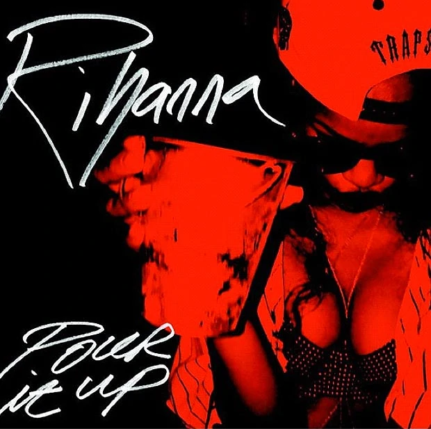 Art for Pour It Up by Rihanna