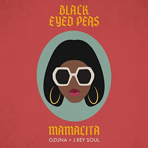 Art for MAMACITA (X Ozuna X J. Rey Soul) by Black Eyed Peas