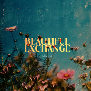 Artwork for Beautiful Exchange