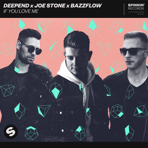 Art for If You Love Me (Extended Mix) by Deepend, Joe Stone, BAZZFLOW