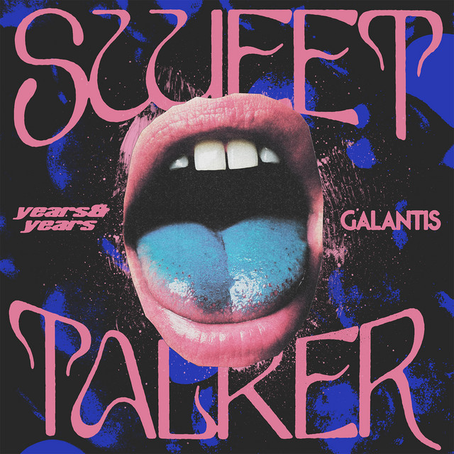 Art for Sweet Talker by Years & Years feat. Galantis
