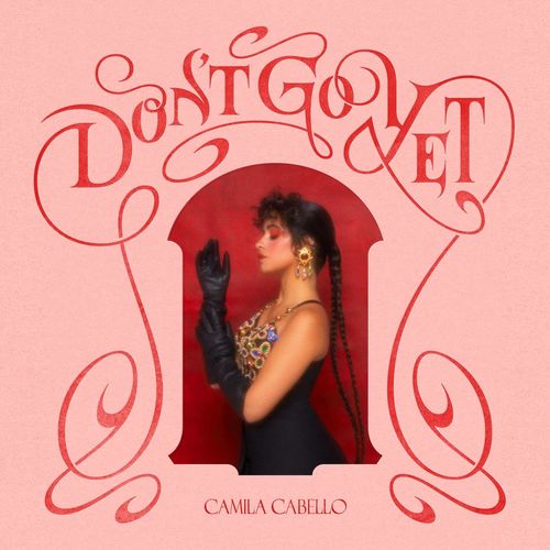 Art for Don't Go Yet by Camila Cabello
