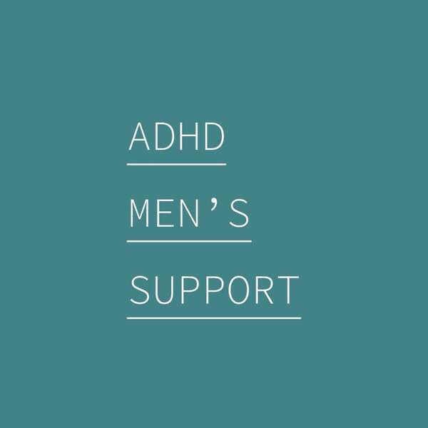 Art for ADHD Men's Support Podcast - Intro by adhdmensupport
