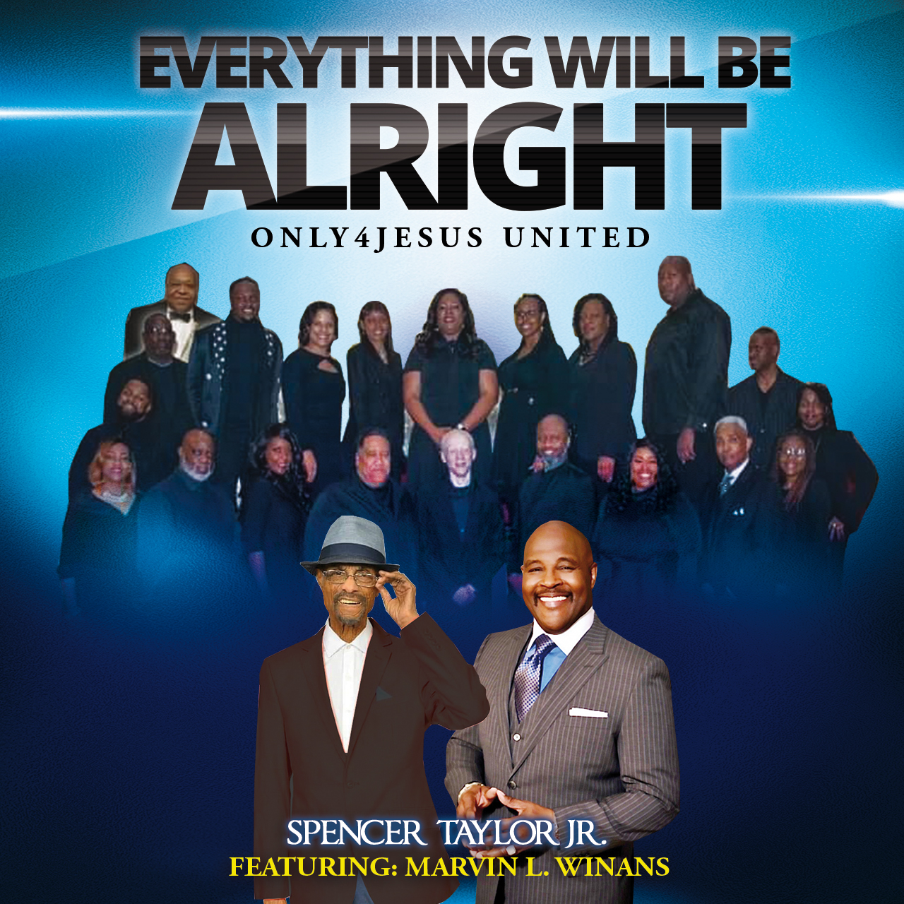 Art for Everything Will Be Alright by Spencer Taylor Jr. Feat. Marvin Winans Sr.