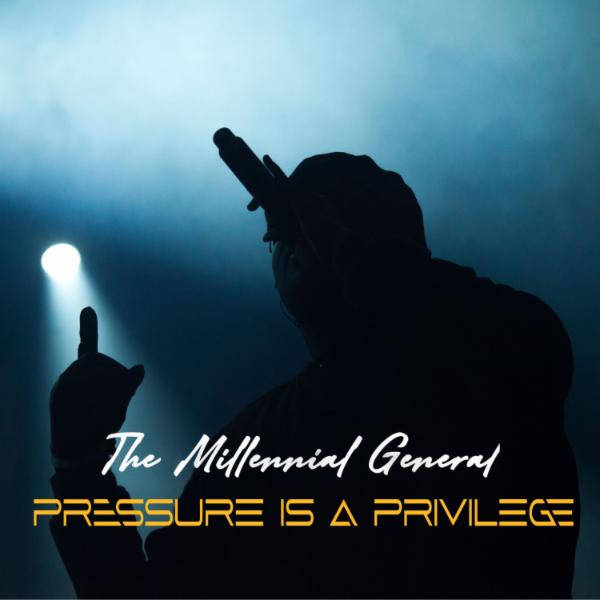 Art for Pressure Is a Privilege by The Millennial General