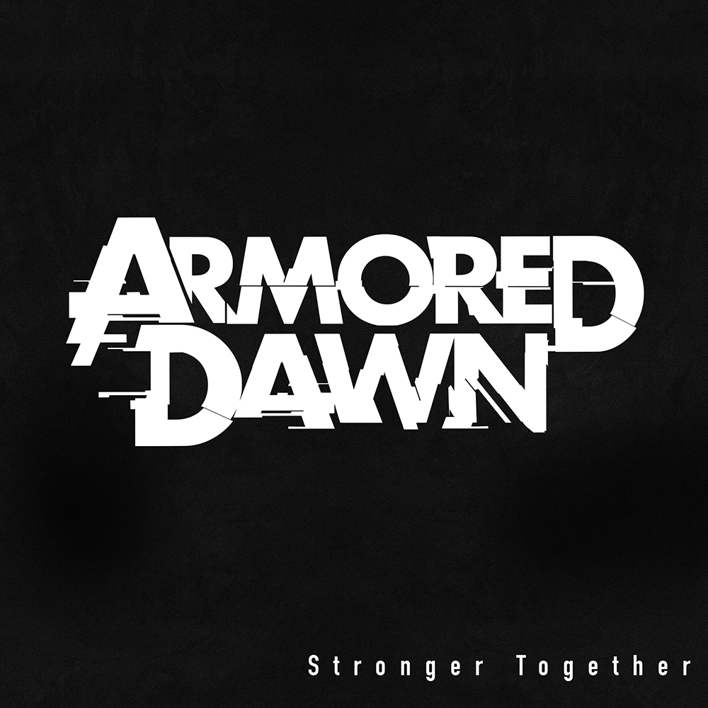 Art for Stronger Together by Armored Dawn
