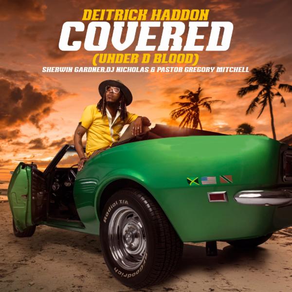 Covered (Under D Blood) (feat. DJ Nicholas, Sherwin Gardner and Pastor Gregory Mitchell) by Deitrick Haddon