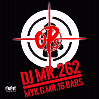 Art for OPs by DJ Mr. 262 & Myk G Mr. 16 Bars