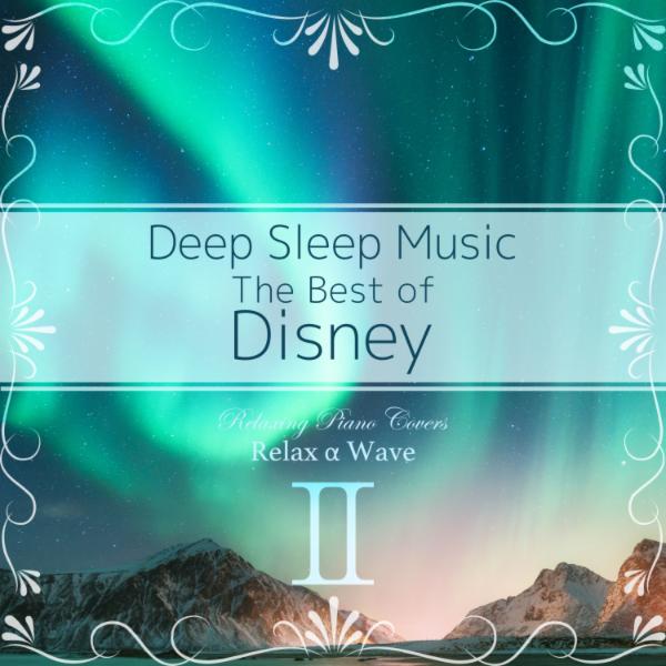 Art for A Dream is a Wish Your Heart Makes (Deep Sleep Piano ver.)[From "Cinderella"] by Relax α Wave
