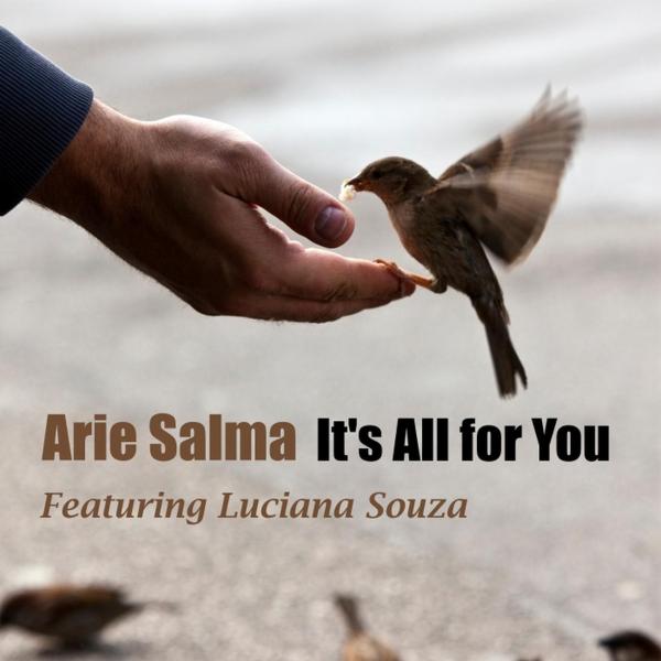 Art for It's All for You (feat. Luciana Souza) by Arie Salma