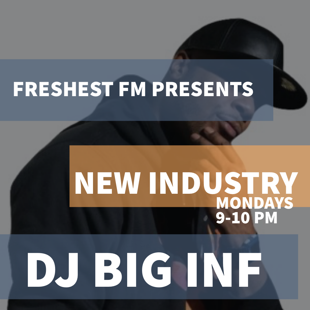 Art for Big inF PRESENTS New iNDUSTRY moNDAYS by Big inf