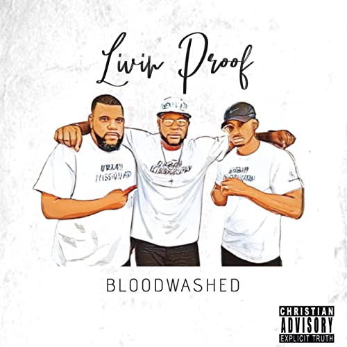 Art for Livin' Proof by Bloodwashed
