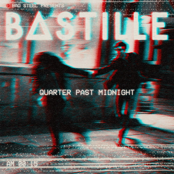 Art for Quarter Past Midnight by Bastille