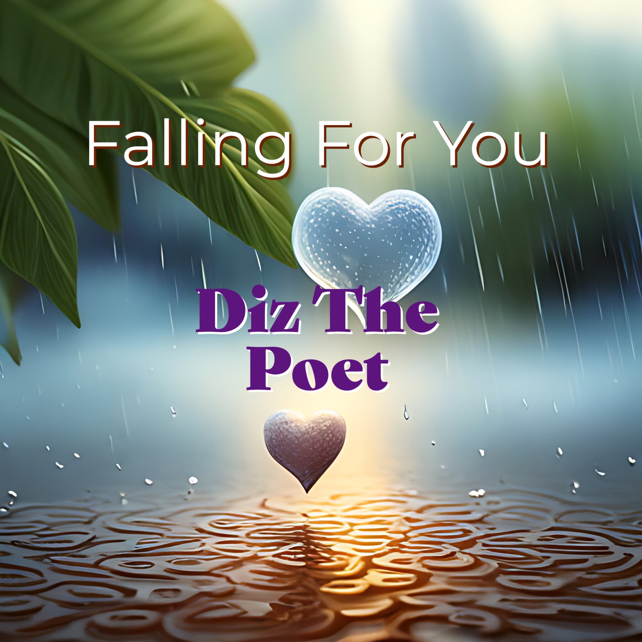 Art for Falling For You by Diz The Poet