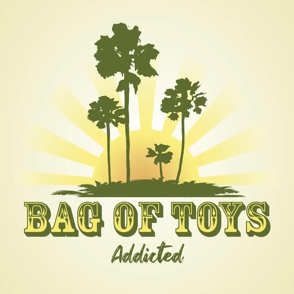Art for Addicted by Bag of Toys