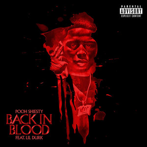 Art for Back In Blood (feat. Lil Durk) by Pooh Shiesty, Lil Durk