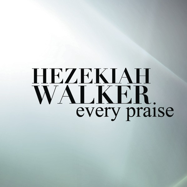 Art for Every Praise by Hezekiah Walker