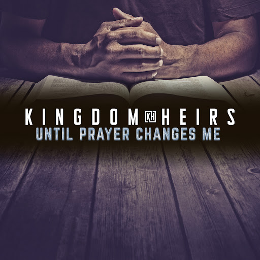 Artwork for Until Prayer Changes Me