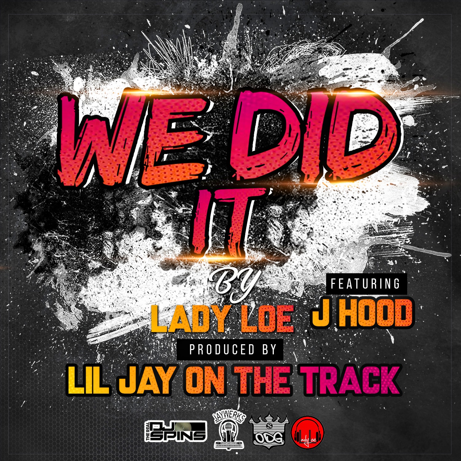 Art for We Did It (Feat J HOOD)  by Lady Loe