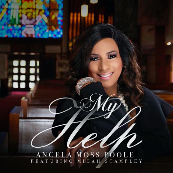 Art for My Help by Angela Moss Poole feat. Micah Stampley