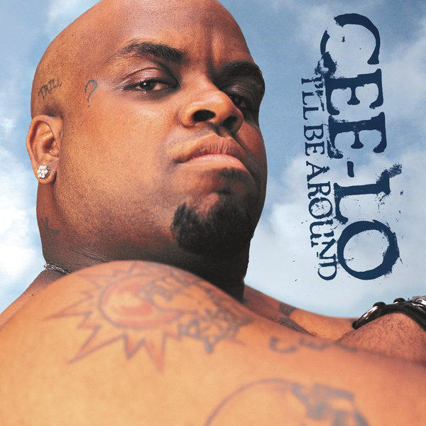 Art for I'll Be Around (feat. Timbaland) by CeeLo Green & Timbaland