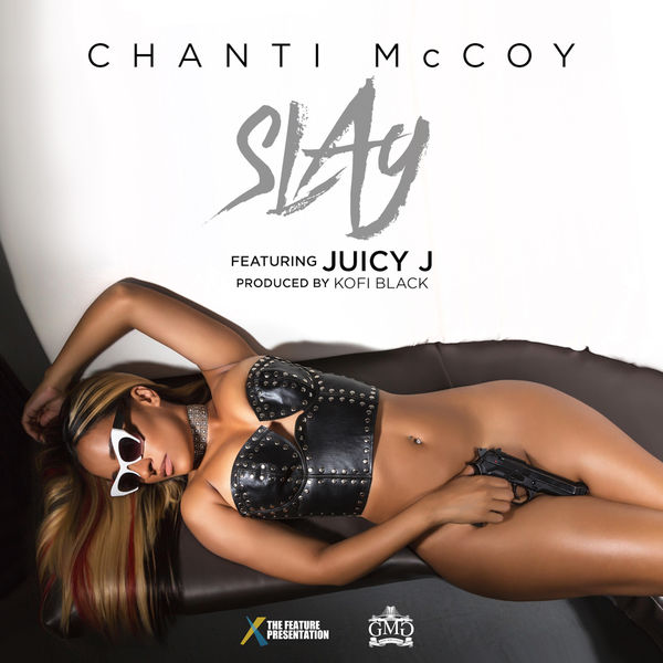 Art for Slay (Clean) by Chanti McCoy Ft. Juicy J