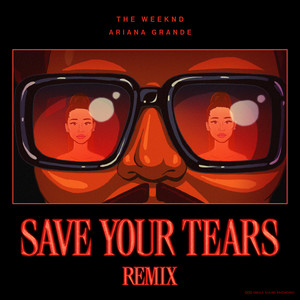 Art for Save Your Tears (with Ariana Grande) (Remix) by The Weeknd, Ariana Grande